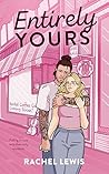 Entirely Yours: A...