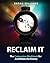 Reclaim It: The Companion W...
