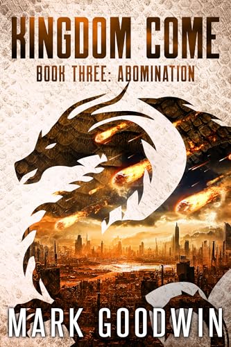Abomination: A Post-Apocalyptic Saga of the End Times (Kingdom Come Book 3)