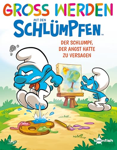 Groß werden mit den Schlümpfen: Der Schlumpf, der Angst hatte zu versagen (German Edition)