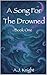 A Song For The Drowned (Son...