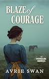 Blaze of Courage (The Peshtigo Fire Chronicles Book 2)