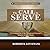 The Call to Serve: An Examination of the Deacon and Servant's Ministry in the Church