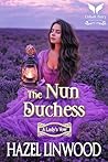 The Nun Duchess: ...