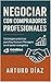 NEGOCIAR CON COMPRADORES PROFESIONALES by ARTURO DIAZ MARCOS