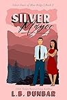 Silver Mayor by L.B. Dunbar