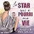 La Star qui a pourri ma vie