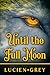Until the Full Moon