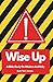 Wise Up: A Bible Study On W...