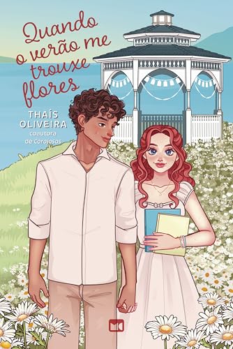 Quando o verão me trouxe flores (Aventuras de Mabel Livro 2) (Portuguese Edition)