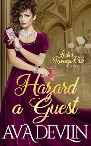 Hazard a Guest (Ladies' Revenge Club #3)