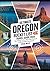ULTIMATE OREGON BUCKET LIST...
