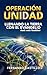 Operación UNIDAD : Llenando...