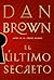 El último secreto (Robert Langdon, #6)