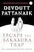 Escape the Bakasura Trap by Devdutt Pattanaik