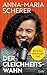 Der Gleichheitswahn: Was Ih...