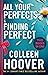All Your Perfects & Finding Perfect (Hopeless, #3-3.5)