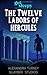 The Twelve Labors of Hercul...