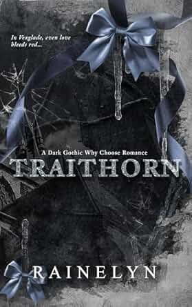 Traithorn: A Dark Gothic MFF Romance