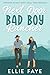 Next Door Bad Boy Rancher by Ellie Faye