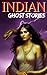 Indian Ghost Stories: Terri...