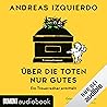 Über die Toten nu...