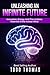 Unleashing An Infinite Future by Todd Thomas