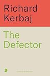 The Defector: The...