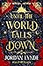 Until the World Falls Down