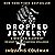Dropped Jewelry: A Memoir &...