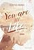 You Are My LIFE: Roman. Friends to Lovers: Eine junge Single-Mum, die kämpft – und ein Mann, der sie sieht. Faithful New Adult mit viel Drama, Liebe, ... ... (Way-Truth-Life-Serie 3) (German Edition)