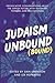 Judaism Unbound (Bound) by Dan Libenson