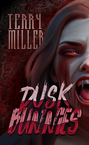 Dusk Bunnies (Kindle Edition)