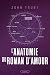 L'Anatomie du roman d'amour by John Truby