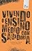 Vivendo o Ensino Médio com Sabedoria by Sérgio Pereira
