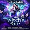 The Witch's Fate:...