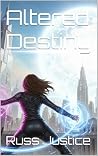 Altered Destiny