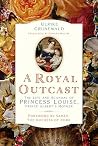 A Royal Outcast: ...