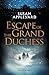 Escape of the Grand Duchess by Susan Appleyard