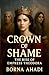 Crown of Shame: The Rise of...
