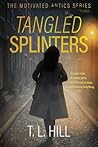 Tangled Splinters