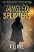 Tangled Splinters (The Motivated Antics Series)