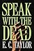 Speak with the Dead