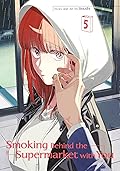Smoking Behind the Supermarket with You, Vol. 5