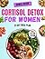 Cortisol Detox for Women: B...