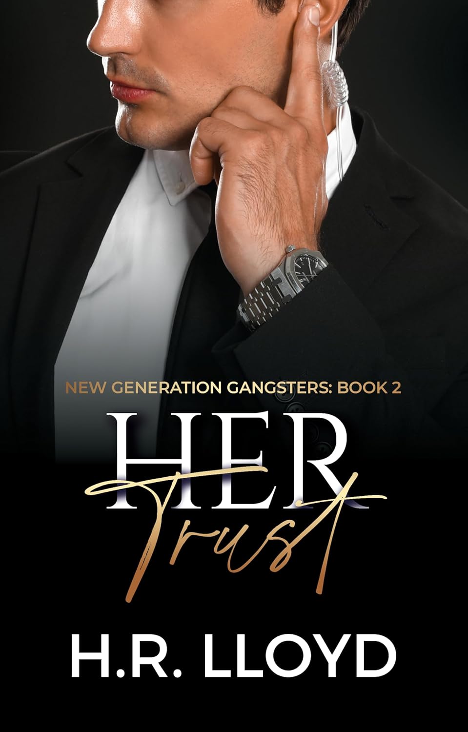 Her Trust (New Generation Gangsters #2)