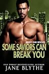 Some Saviors Can ...