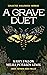 A Grave Duet by Kasey Fallon