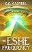 The Eshe Frequency: Sequel ...