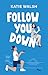 Follow You Down